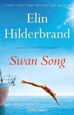 Swan Song by Hilderbrand, Elin