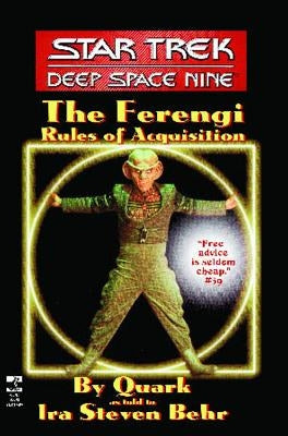 The Star Trek: Deep Space Nine: The Ferengi Rules of Acquisition by Behr, Ira Steven