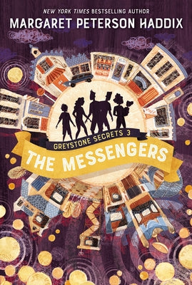 Greystone Secrets #3: The Messengers by Haddix, Margaret Peterson