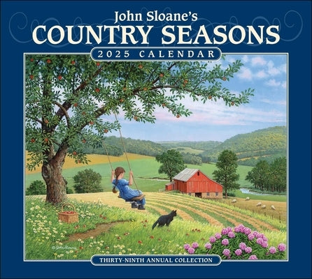 John Sloane's Country Seasons 2025 Deluxe Wall Calendar by Sloane, John