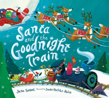 Santa and the Goodnight Train Board Book: A Christmas Holiday Book for Kids by Sobel, June