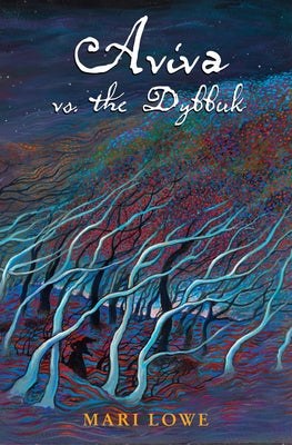 Aviva vs. the Dybbuk by Lowe, Mari