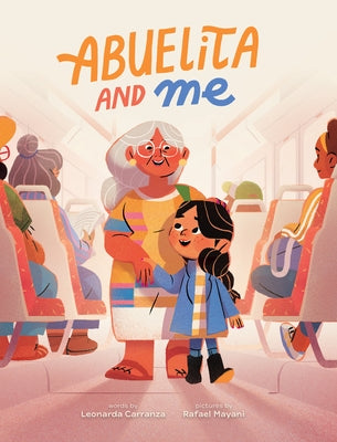 Abuelita and Me by Carranza, Leonarda