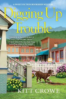 Digging Up Trouble by Crowe, Kitt
