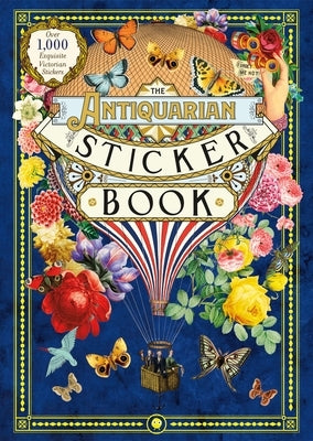 The Antiquarian Sticker Book: Over 1,000 Exquisite Victorian Stickers by Odd Dot