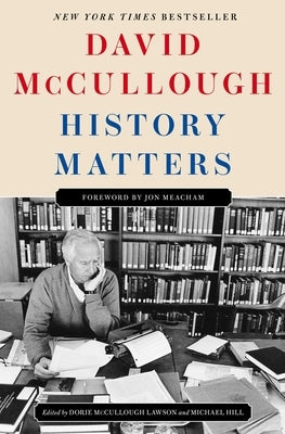 History Matters by McCullough, David