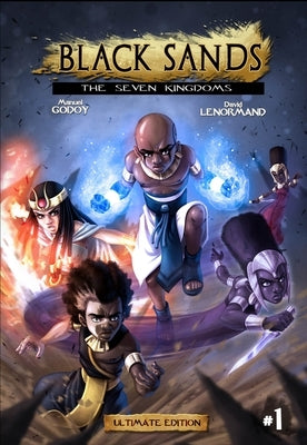 Black Sands, the Seven Kingdoms, Volume 1 by Godoy, Manuel P.