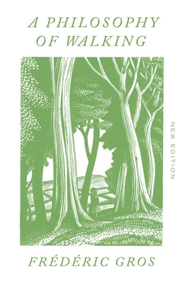 A Philosophy of Walking by Gros, Frédéric