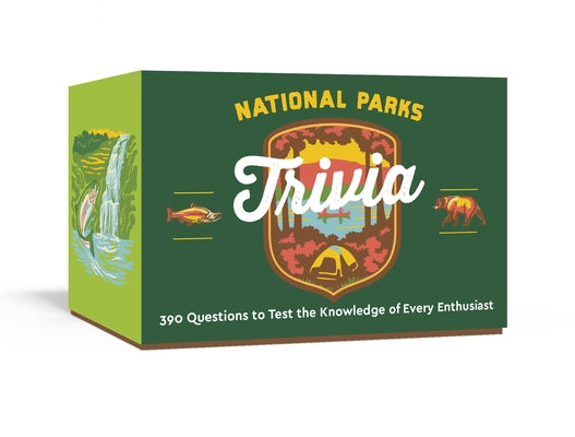 National Parks Trivia: A Card Game: 390 Questions to Test the Knowledge of Every Enthusiast by Hoff, Emily