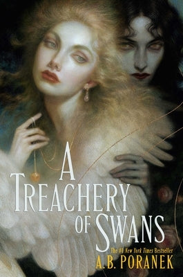 A Treachery of Swans by Poranek, A. B.