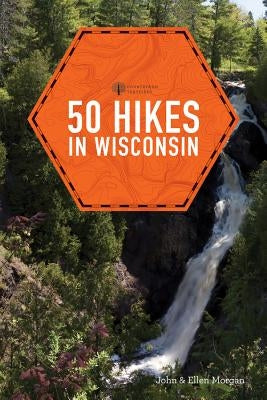 50 Hikes in Wisconsin by Morgan, Ellen