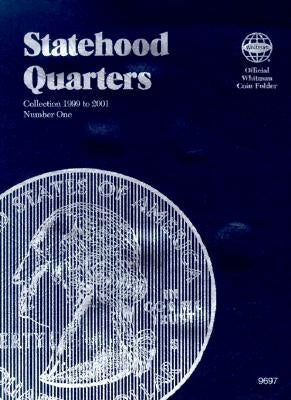 Statehood Quarters: Collection 1999 to 2001 by Whitman Publishing