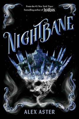 Nightbane (the Lightlark Saga Book 2) by Aster, Alex