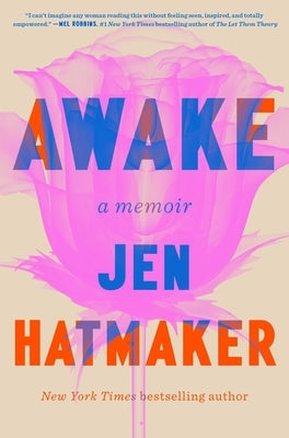 Awake: A Memoir by Hatmaker, Jen