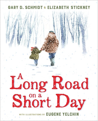A Long Road on a Short Day by Schmidt, Gary D.