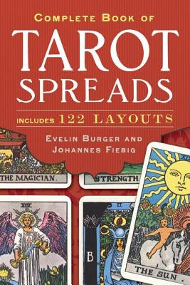 Complete Book of Tarot Spreads by Bürger, Evelin