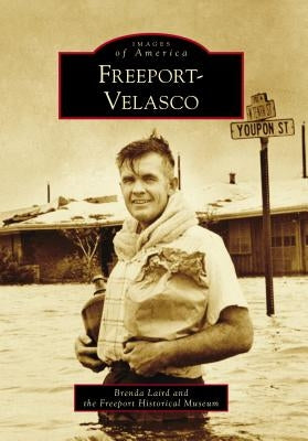 Freeport-Velasco by Laird, Brenda