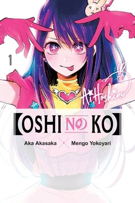 [Oshi No Ko], Vol. 1: Volume 1 by Akasaka, Aka