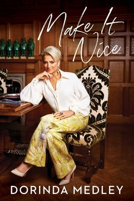 Make It Nice by Medley, Dorinda