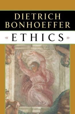 Ethics by Bonhoeffer, Dietrich