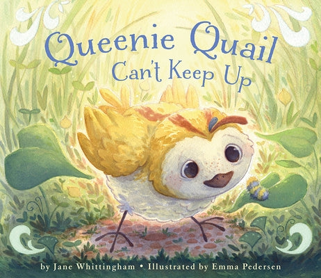 Queenie Quail Can't Keep Up by Whittingham, Jane