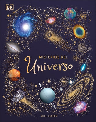 Misterios del Universo (the Mysteries of the Universe) by Gater, Will