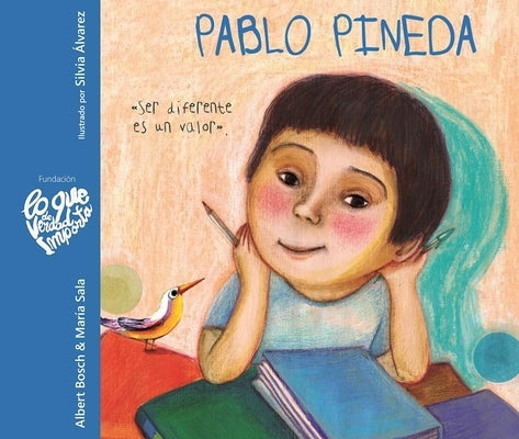 Pablo Pineda - Ser Diferente Es Un Valor (Pablo Pineda - Being Different Is a Value) by Bosch, Albert