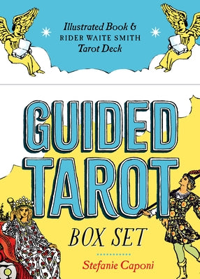 Guided Tarot Box Set: Illustrated Book & Rider Waite Smith Tarot Deck by Caponi, Stefanie