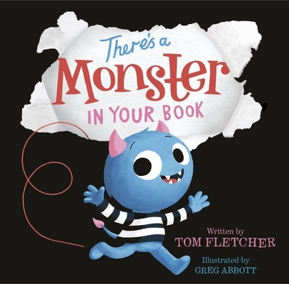 There's a Monster in Your Book: A Funny Monster Book for Kids and Toddlers by Fletcher, Tom