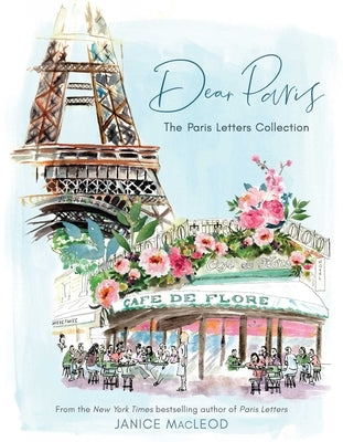Dear Paris: The Paris Letters Collection by MacLeod, Janice