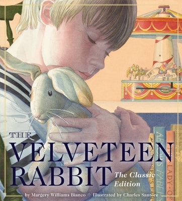 The Velveteen Rabbit Oversized Padded Board Book: The Classic Edition by Williams, Margery