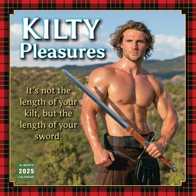 2025 Kilty Pleasures Wall Calendar by Sellers Publishing, Inc