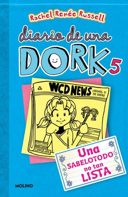 Una Sabelotodo No Tan Lista / Dork Diaries: Tales from a Not-So-Smart Miss Know-It-All by Russell, Rachel Renée