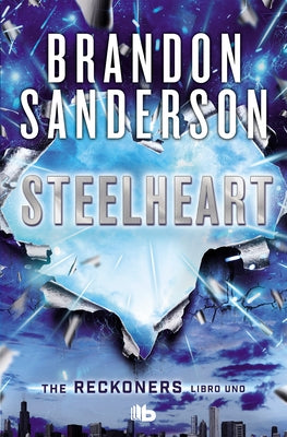 Steelheart(spanish Edition) by Sanderson, Brandon