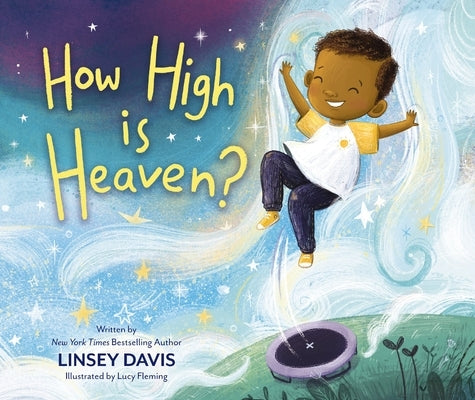 How High Is Heaven? by Davis, Linsey