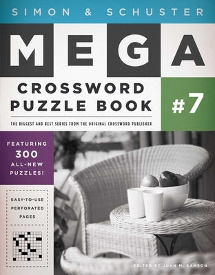 Simon & Schuster Mega Crossword Puzzle Book #7 by Samson, John M.