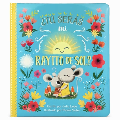 ¿Tú Serás Mi Rayito de Sol? by Cottage Door Press