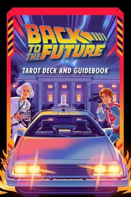 Back to the Future Tarot Deck and Guidebook by Editions, Insight