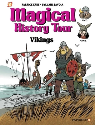 Magical History Tour Vol. 8: Vikings: Vikings by Erre, Fabrice