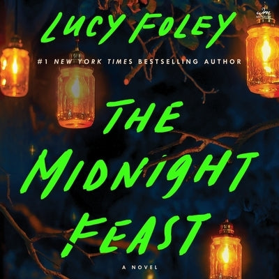 The Midnight Feast by Foley, Lucy