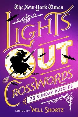 The New York Times Lights Out Crosswords: 75 Sunday Puzzles by New York Times