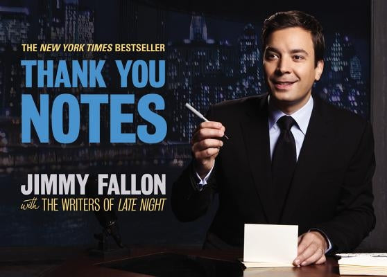 Thank You Notes by Fallon, Jimmy