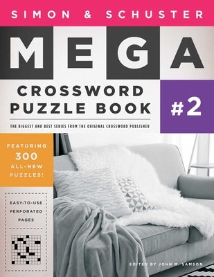 Simon & Schuster Mega Crossword Puzzle Book #2 by Samson, John M.