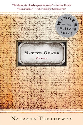 Native Guard: Poems by Trethewey, Natasha