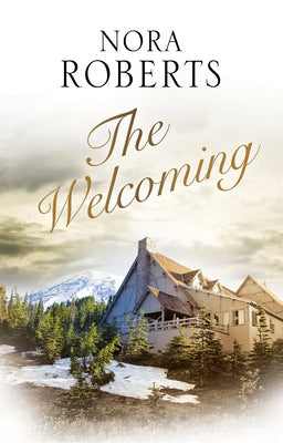 The Welcoming by Roberts, Nora