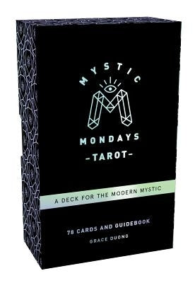Mystic Mondays Tarot: A Deck for the Modern Mystic by Duong, Grace