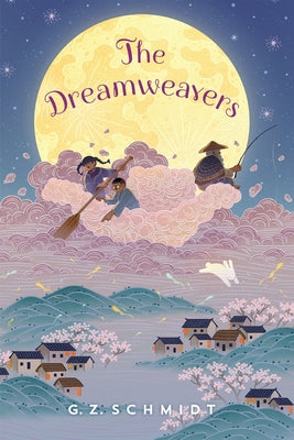 The Dreamweavers by Schmidt, G. Z.