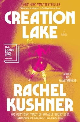 Creation Lake by Kushner, Rachel
