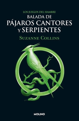 Balada de P?jaros Cantores Y Serpientes / The Ballad of Songbirds and Snakes by Collins, Suzanne