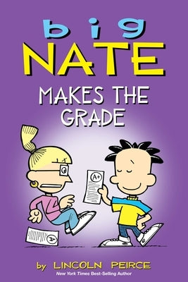 Big Nate Makes the Grade: Volume 4 by Peirce, Lincoln